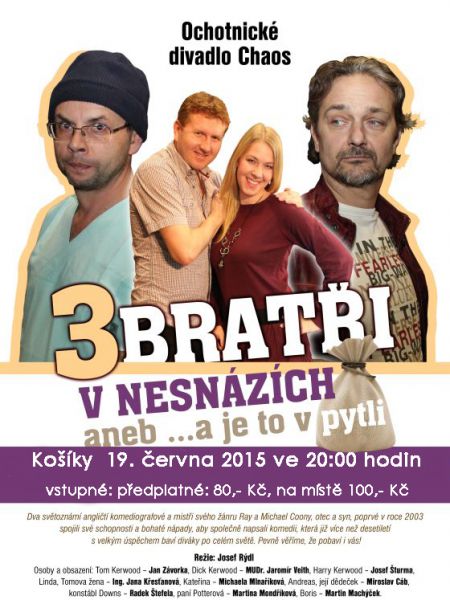 3 bratři v nesnázích